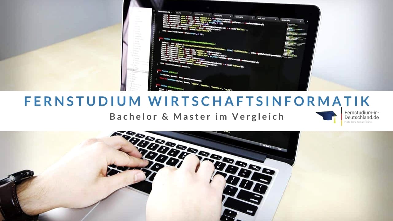 Fernstudium Wirtschaftsinformatik - 24 Bachelor & Master Im Vergleich