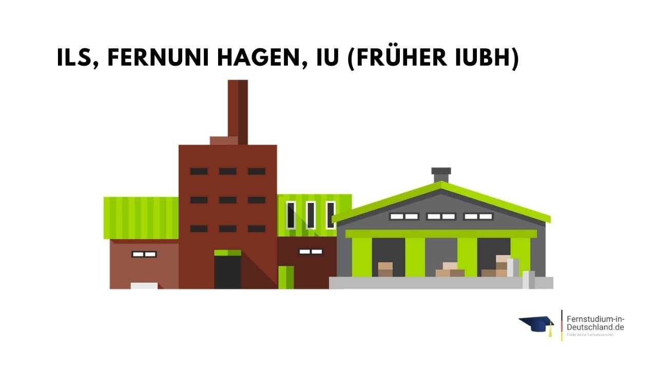 Wie funktioniert das Fernstudium an der  ILS Fernuni Hagen IU IUBH