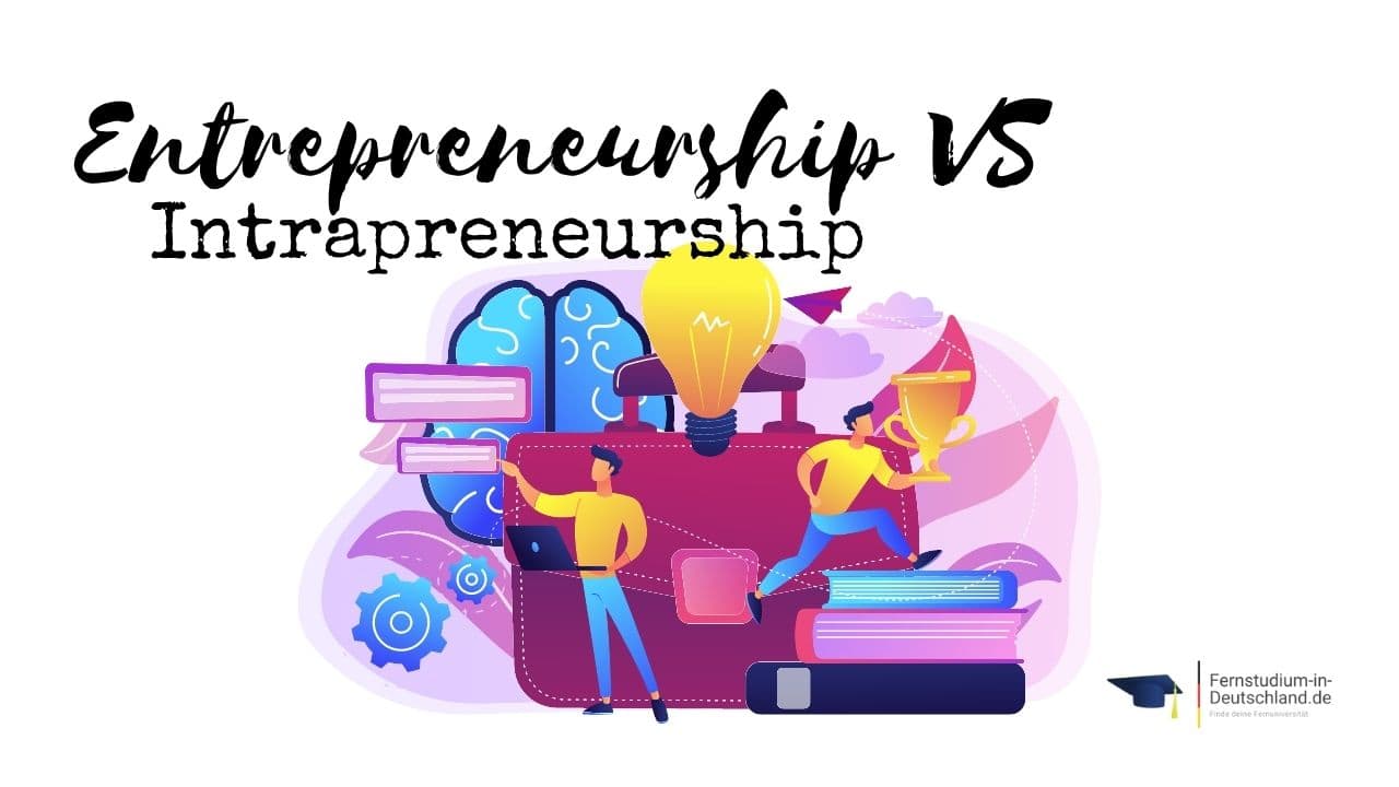 Entrepreneurship VS Intrapreneurship