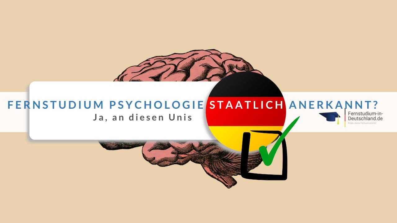 Ist Das Fernstudium Psychologie Staatlich Anerkannt? Ja, An 6 Unis ...