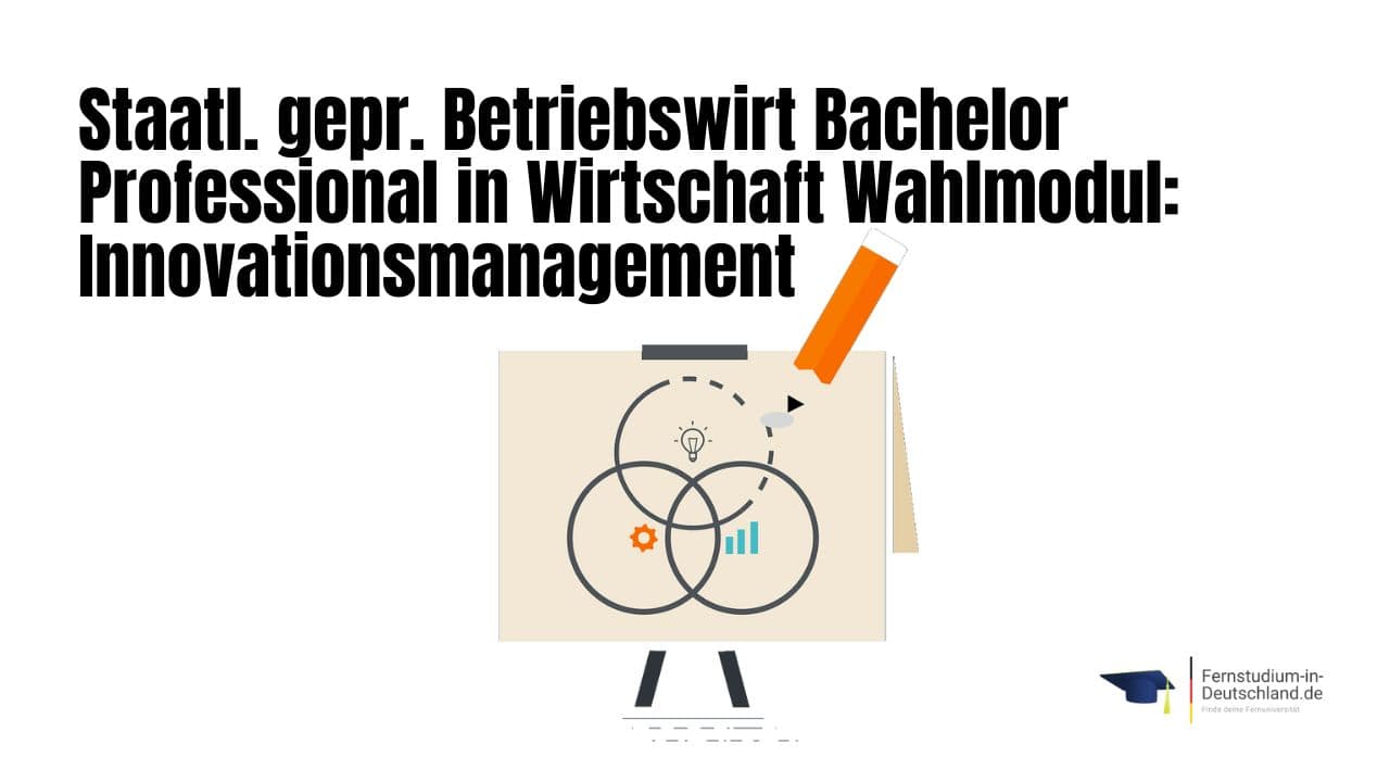 SGD Staatlich geprüfter Betriebswirt Bachelor Professional in Wirtschaft Wahlmodul Innovationsmanagement